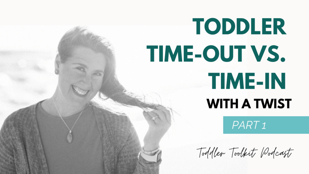 Toddler Time in Vs. Time Out Part&nbsp;1