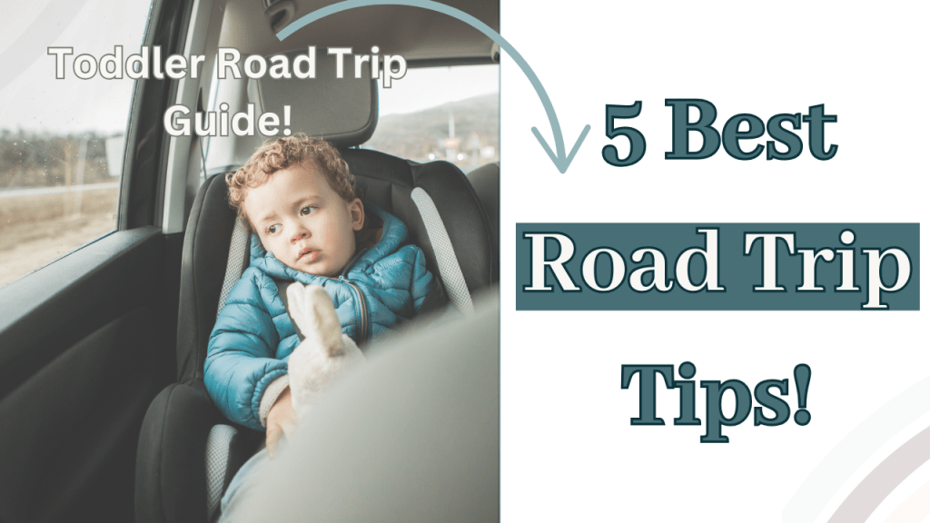 Navigating Road Trips with&nbsp;Toddlers