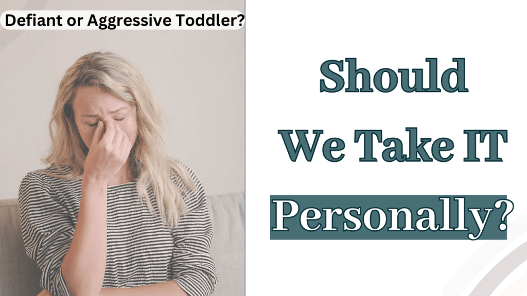 When We Take Our Toddler’s Behavior&nbsp;Personally