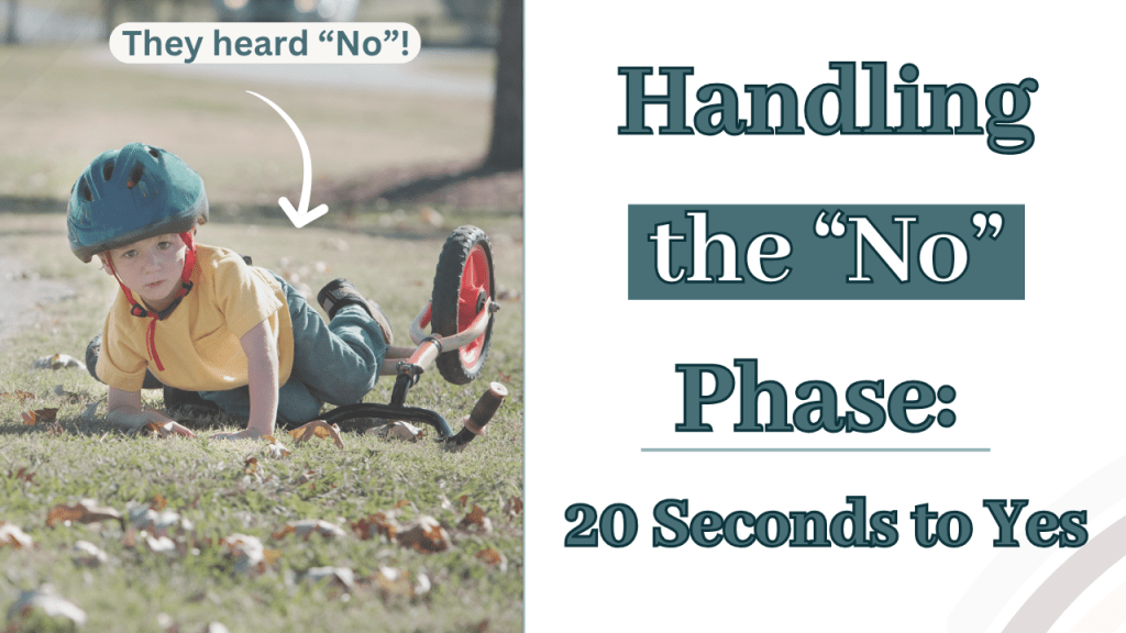 Handling the “No” Phase: 20 Seconds to&nbsp;Yes