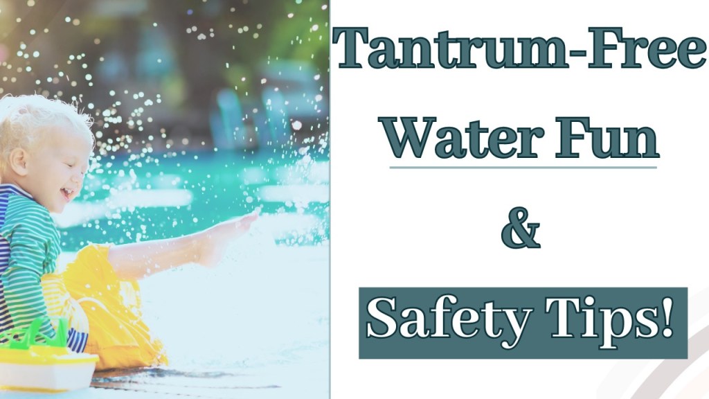 Water Safety and Toddler&nbsp;Tantrums